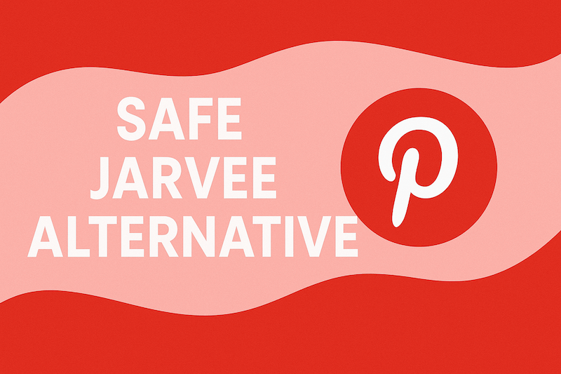 Jarvee Alternative: Why BlogToPin is the Safer Pinterest Automation Choice in 2025